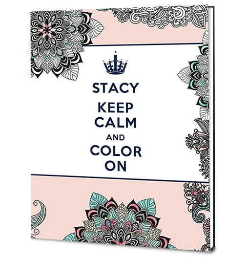 A journal with "stacy keep calm and color on"